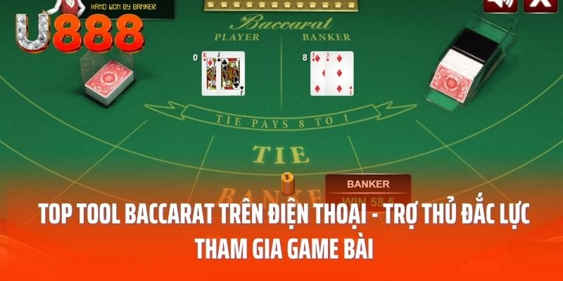tool baccarat trên điện thoại