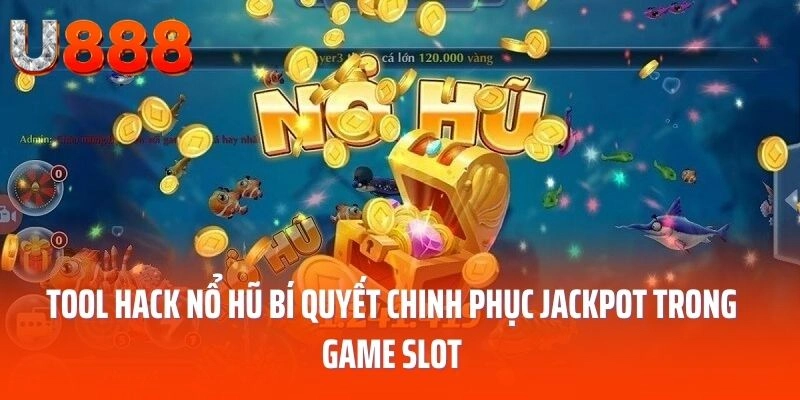 tool hack nổ hũ