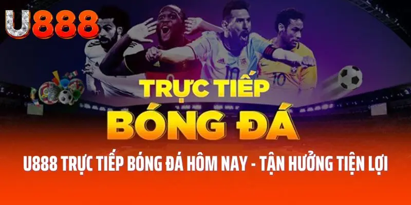 trực tiếp bóng đá hôm nay